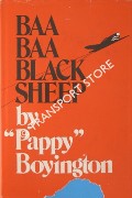 Book cover of Baa Baa Black Sheep by BOYINGTON, Col. Gregory 'Pappy'